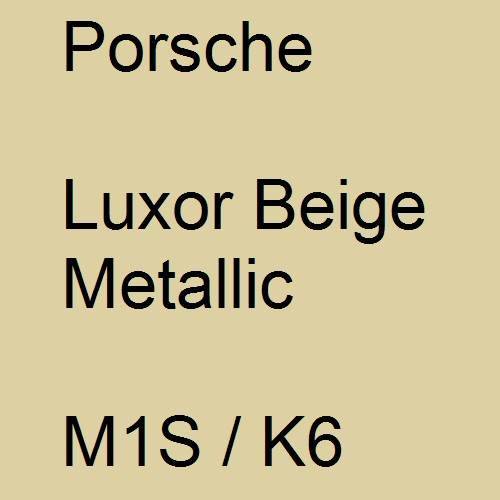 Porsche, Luxor Beige Metallic, M1S / K6.